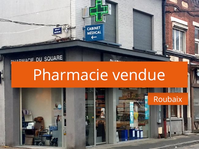 Pharmacie vendue à Roubaix