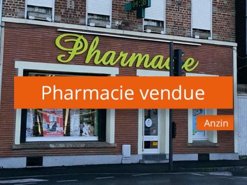 Pharmacie vendue Anzin