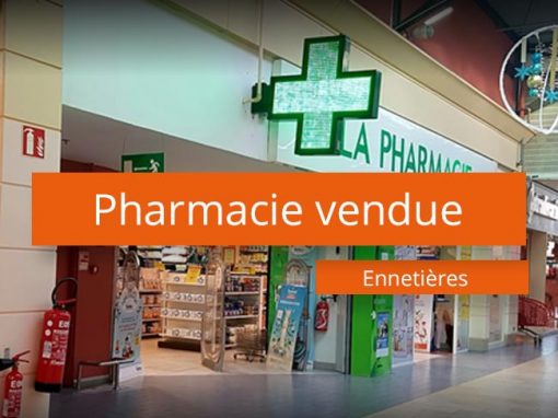 Pharmacie vendue Ennetières