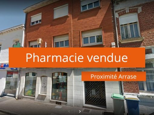 Pharmacie à vendre proximité Arras