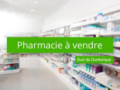 Pharmacie à vendre sud de Dunkerque