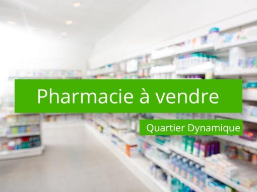 Pharmacie à vendre Quartier Dynamique